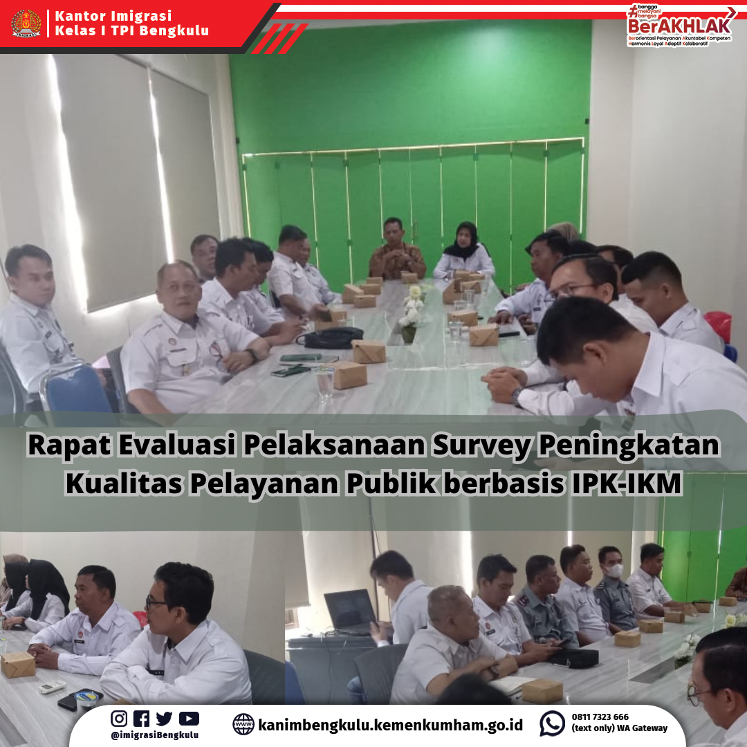 Rapat Evaluasi Pelaksanaan Survey Peningkatan Kualitas Palayanan Publik berbasis IPK IKM 1