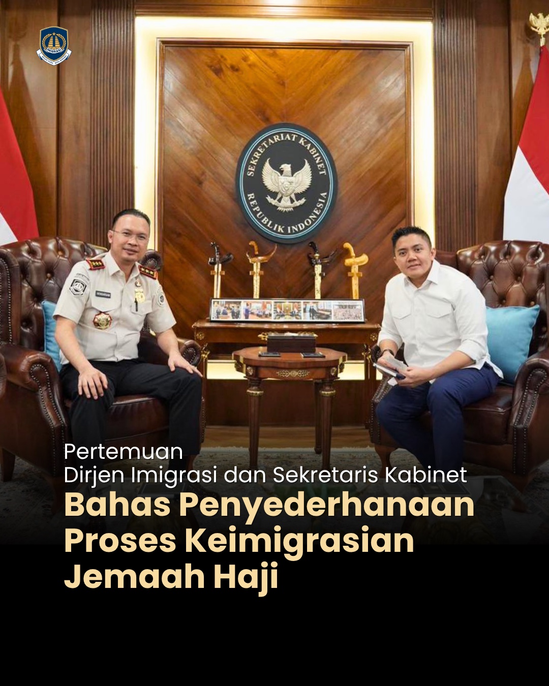 Pertemuan Dirjem Imigrasi dan Sekretaris Kabinet, Bahas Penyederhanaan Proses Keimigrasian Jemaah Haji